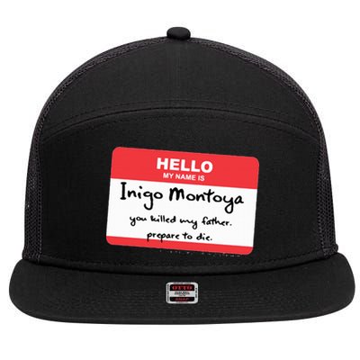 The Princess Inigo Montoya Name Tag 7 Panel Mesh Trucker Snapback Hat