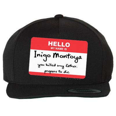 The Princess Inigo Montoya Name Tag Wool Snapback Cap