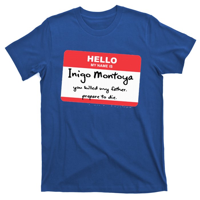 The Princess Inigo Montoya Name Tag T-Shirt