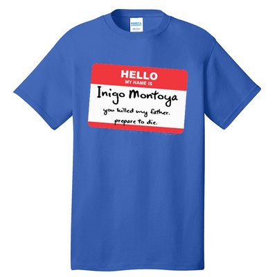 The Princess Inigo Montoya Name Tag Tall T-Shirt