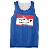 The Princess Inigo Montoya Name Tag Mesh Reversible Basketball Jersey Tank