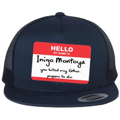 The Princess Inigo Montoya Name Tag Flat Bill Trucker Hat