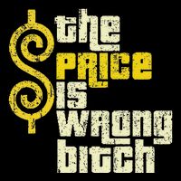 The Price Is Wrong Bitch Funny Humor Cooling Performance Crew T-Shirt