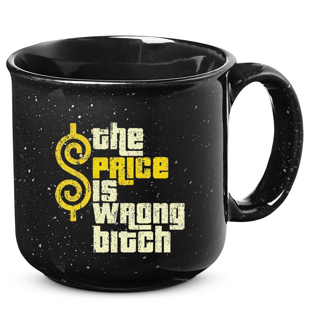 The Price Is Wrong Bitch Funny Humor 15oz Campfire Ceramic Mug