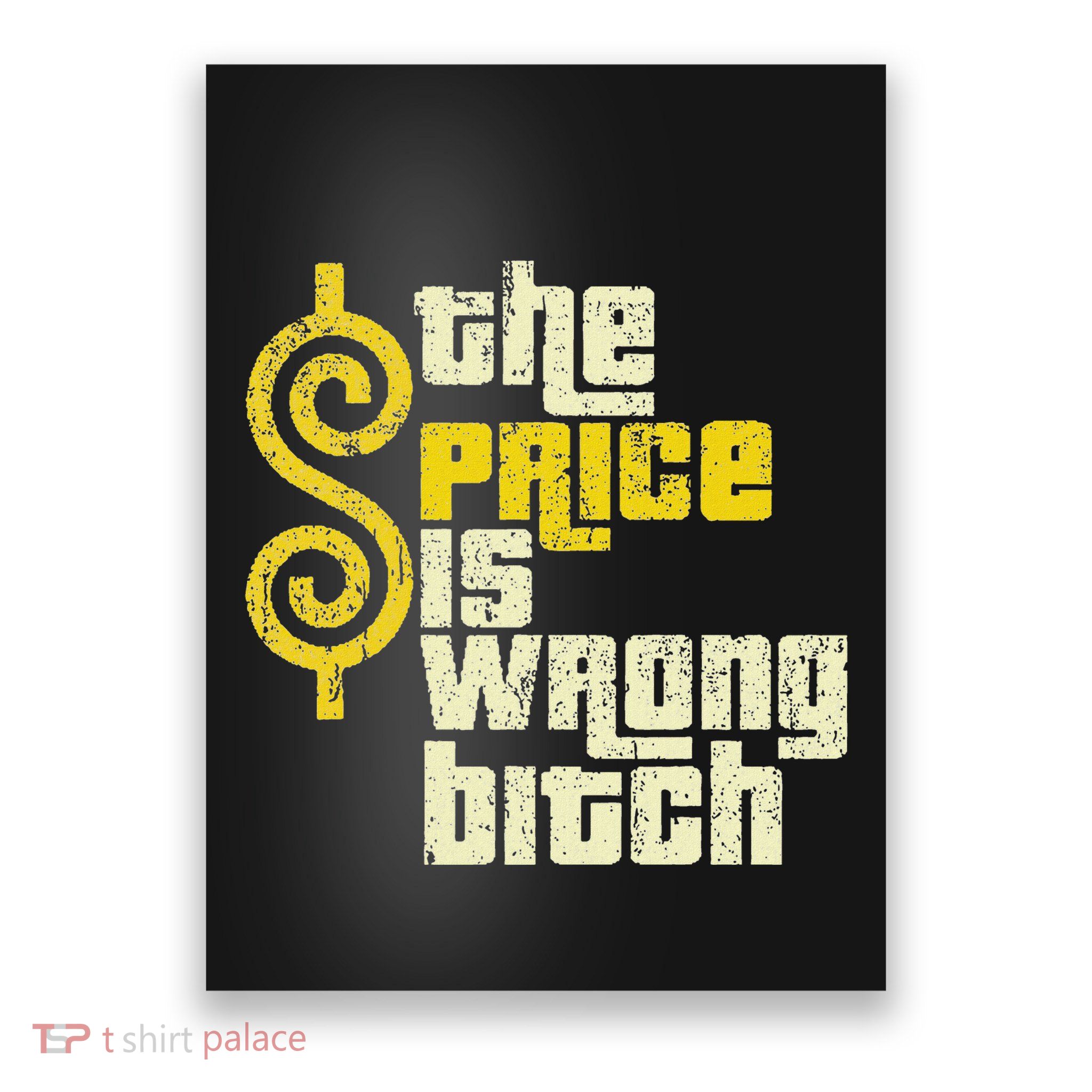 The Price Is Wrong Bitch Funny Humor Poster