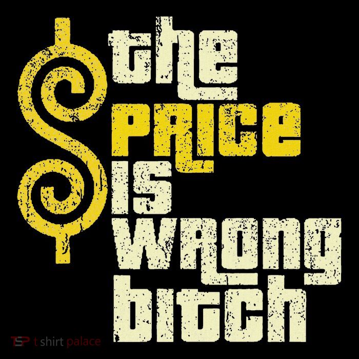 The Price Is Wrong Bitch Funny Humor Poster
