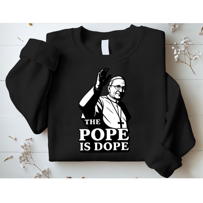 The Pope Is Dope Pope Leo XIV Sweatshirt