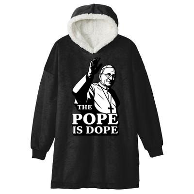 The Pope Is Dope Pope Leo XIV Hooded Wearable Blanket