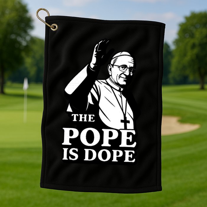 The Pope Is Dope Pope Leo XIV Golf Towel