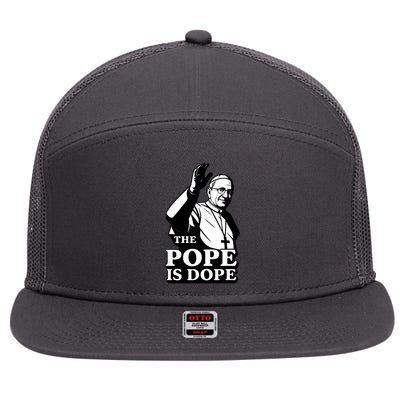 The Pope Is Dope Pope Leo XIV 7 Panel Mesh Trucker Snapback Hat