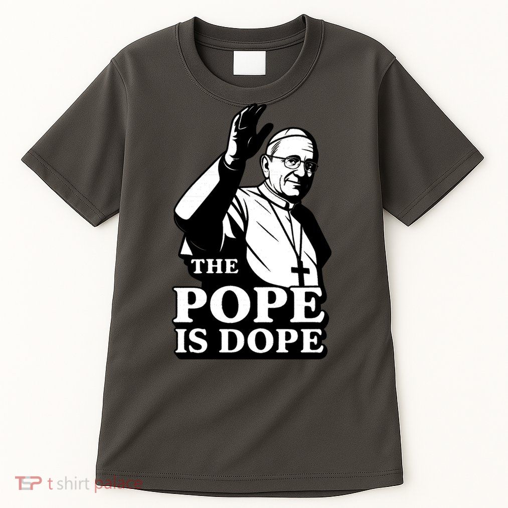The Pope Is Dope Pope Leo XIV Tall T-Shirt