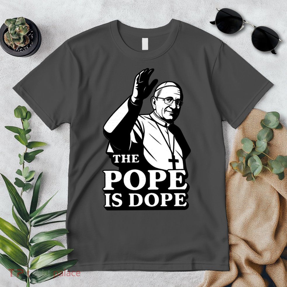 The Pope Is Dope Pope Leo XIV Premium T-Shirt