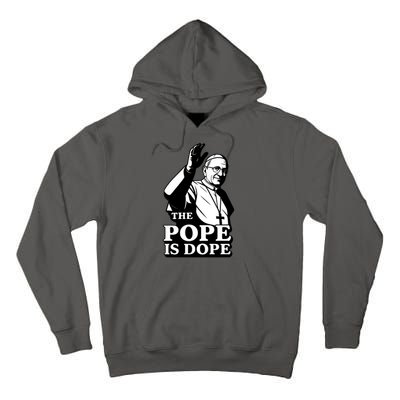 The Pope Is Dope Pope Leo XIV Tall Hoodie