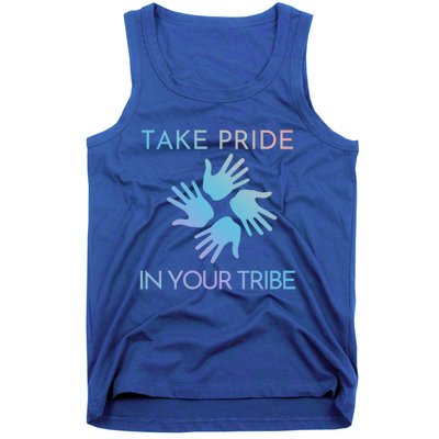 Take Pride In Your Tribe Meaningful Gift Tank Top