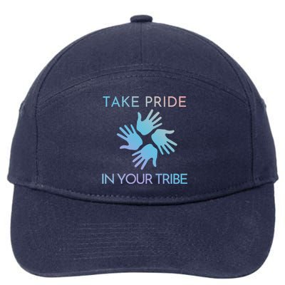 Take Pride In Your Tribe Meaningful Gift 7-Panel Snapback Hat