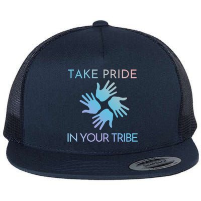 Take Pride In Your Tribe Meaningful Gift Flat Bill Trucker Hat