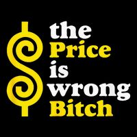 The Price Is Wrong Bitch Toddler Sweatshirt