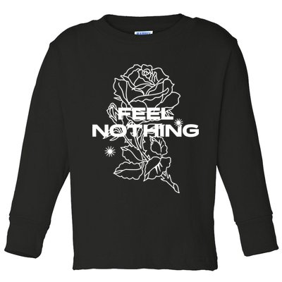 The Plot In You Feel Nothing Toddler Long Sleeve Shirt