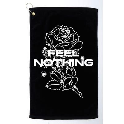 The Plot In You Feel Nothing Golf Towel
