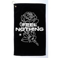 The Plot In You Feel Nothing Golf Towel