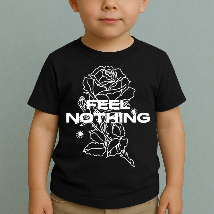 The Plot In You Feel Nothing Toddler T-Shirt