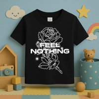 The Plot In You Feel Nothing Toddler T-Shirt