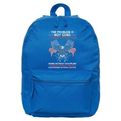 The Problem Is Not Guns ItS Hearts Without God 16 in Basic Backpack