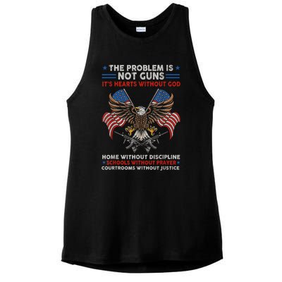 The Problem Is Not Guns ItS Hearts Without God Ladies PosiCharge Tri-Blend Wicking Tank