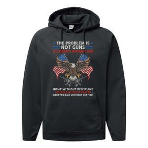 The Problem Is Not Guns ItS Hearts Without God Performance Fleece Hoodie