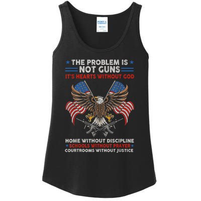 The Problem Is Not Guns ItS Hearts Without God Ladies Essential Tank