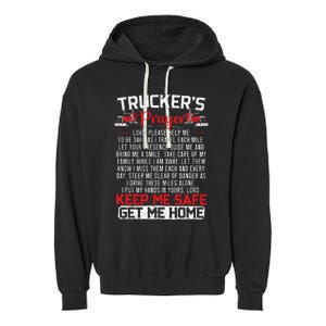 Truckers Prayer Keep Me Safe Get Me Home Truck Driver Garment-Dyed Fleece Hoodie