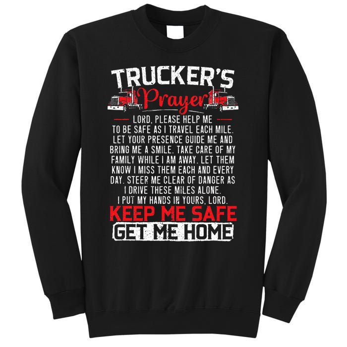 Truckers Prayer Keep Me Safe Get Me Home Truck Driver Sweatshirt