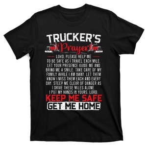 Truckers Prayer Keep Me Safe Get Me Home Truck Driver T-Shirt