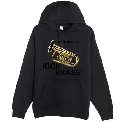 Tuba Players Kick Brass Premium Pullover Hoodie