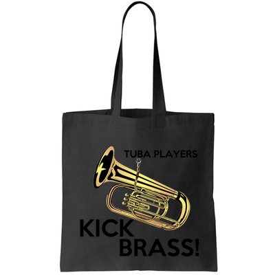Tuba Players Kick Brass Bag