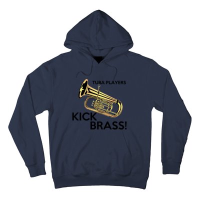 Tuba Players Kick Brass Hoodie