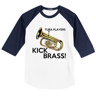 Tuba Players Kick Brass Baseball Sleeve Shirt