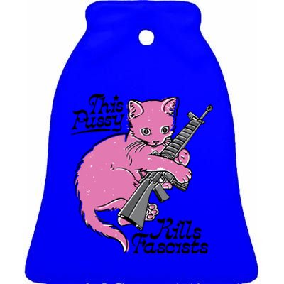 This Pussy Kills Fascists Ceramic Bell Ornament