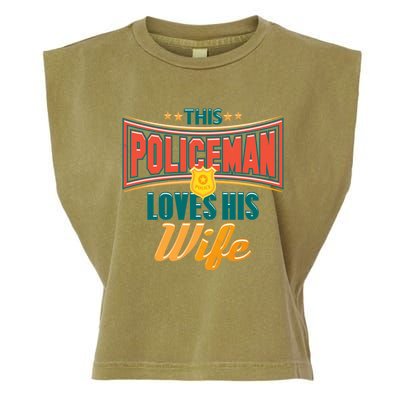 This Police Loves His Wife Police Officer Gift Garment-Dyed Women's Muscle Tee