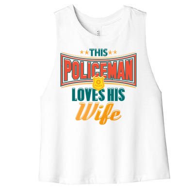 This Police Loves His Wife Police Officer Gift Women's Racerback Cropped Tank