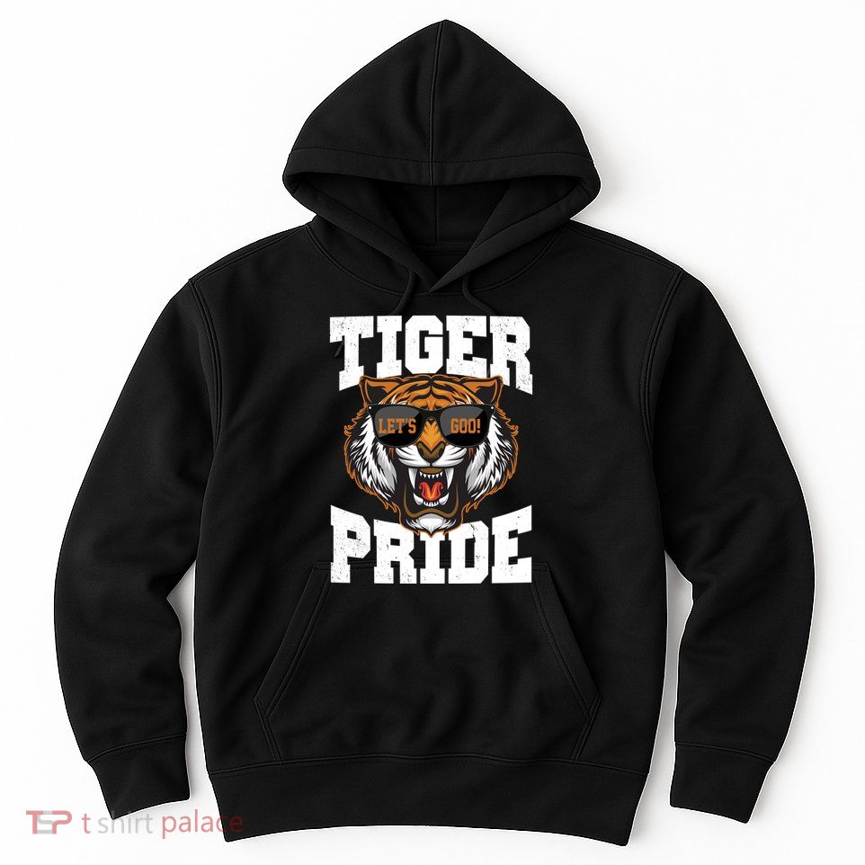 Tiger Pride Lets Goo! Hoodie