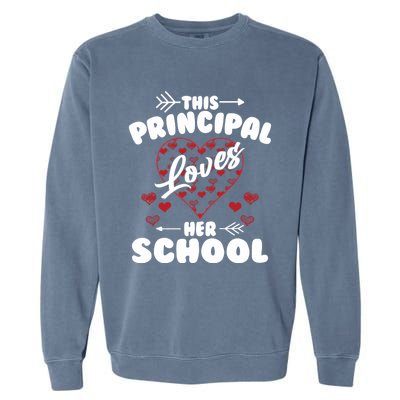 This Principal Loves Her School Happy Principals Day Cute Gift Garment-Dyed Sweatshirt