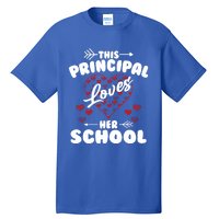 This Principal Loves Her School Happy Principals Day Cute Gift Tall T-Shirt