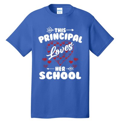 This Principal Loves Her School Happy Principals Day Cute Gift Tall T-Shirt