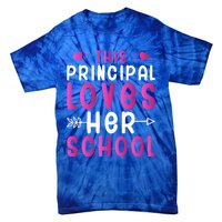 This Principal Loves Her School Valentines Day Gift Cute Gift Tie-Dye T-Shirt