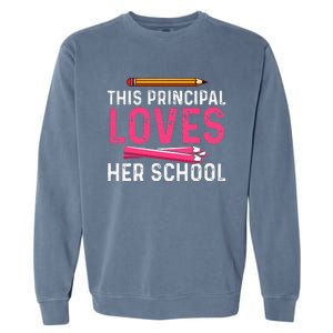 This Principal Loves Her School Best Principal Garment-Dyed Sweatshirt