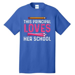 This Principal Loves Her School Best Principal Tall T-Shirt