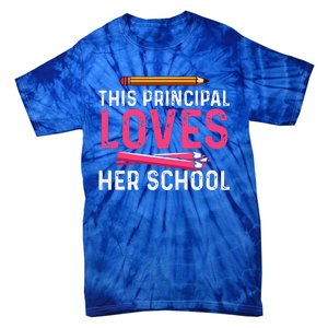 This Principal Loves Her School Best Principal Tie-Dye T-Shirt