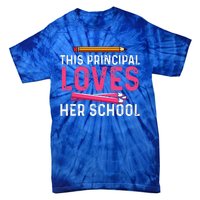 This Principal Loves Her School Best Principal Tie-Dye T-Shirt