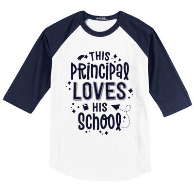 This Principal Loves His School Back to School Administrator Baseball Sleeve Shirt